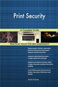 Print Security A Complete Guide