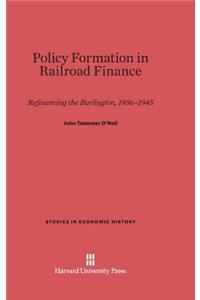 Policy Formation in Railroad Finance