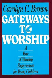 Gateways to Worship