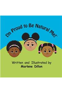 I'm Proud to Be Natural Me!