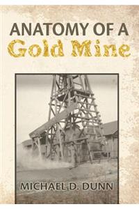 Anatomy of a Gold Mine