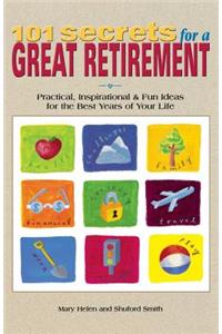 101 Secrets for a Great Retirement