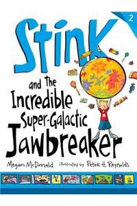 Stink and the Incredible Super-Galactic Jawbreaker