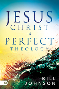 Jesus Christ Is Perfect Theology