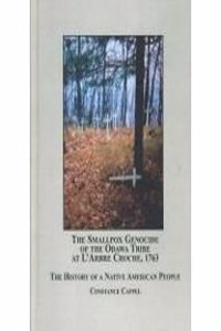 The Smallpox Genocide of the Odawa Tribe at L'arbre Croche, 1763