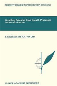 Modelling Potential Crop Growth Processes