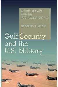 Gulf Security and the U.S. Military