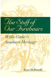 The Stuff of Our Forebears
