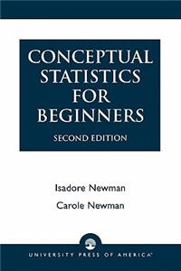 Conceptual Statistics for Beginners