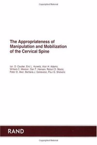 The Appropriateness of Spinal Manipulation and Mobilization of the Cervical Spine