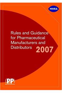 Rules and Guidance for Pharmaceutical Manfacturers and Distributors 2007 CD-ROM
