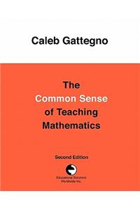 The Common Sense of Teaching Mathematics