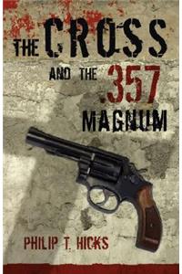 Cross & the .357 Magnum