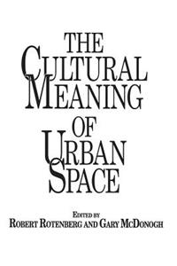 Cultural Meaning of Urban Space