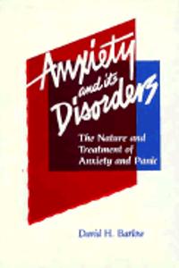 Anxiety and Its Disorders