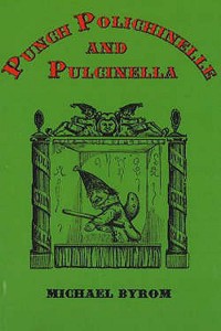 Punch, Polichinelle and Pulcinella