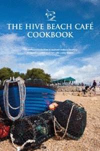 Hive Beach Cafe Cookbook