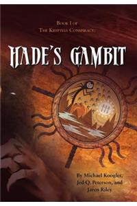 HADE's GAMBIT Book One of The Krypteia Conspiracy