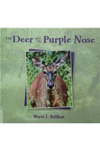 The Deer with the Purple Nose