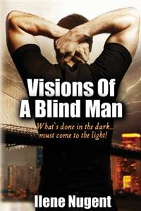 Visions Of A Blind Man