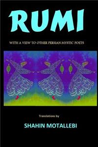 Rumi with a View to Other Persian Mystic Poets