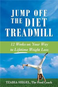 Jump Off the Diet Treadmill