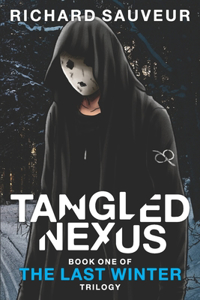 Tangled Nexus - The Last Winter - Book One