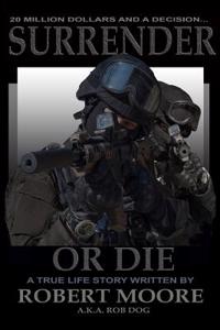 Surrender or Die