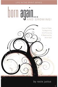 Born Again... and Growing!