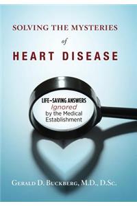 Solving the Mysteries of Heart Disease