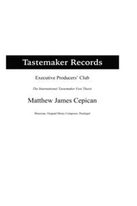 Tastemaker Records Executive Producers' Club the International Tastemaker Fest Thesis