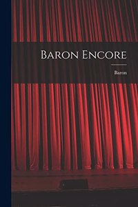 Baron Encore