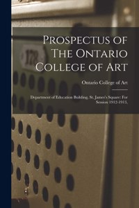 Prospectus of The Ontario College of Art