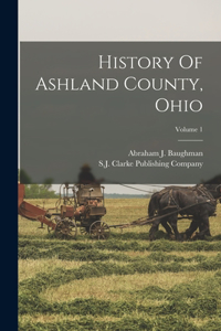 History Of Ashland County, Ohio; Volume 1