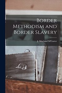 Border Methodism and Border Slavery