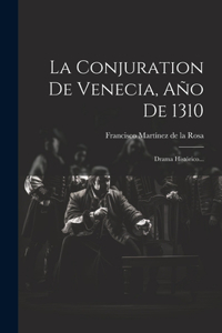 Conjuration De Venecia, Año De 1310