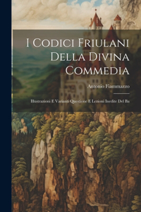 I Codici Friulani Della Divina Commedia