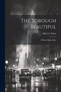 Borough Beautiful; a Bronx Opportunity