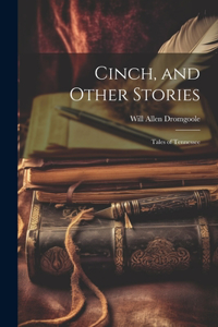 Cinch, and Other Stories; Tales of Tennessee