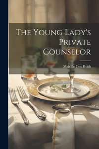 Young Lady's Private Counselor