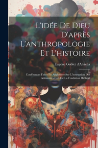 L'idée De Dieu D'après L'anthropologie Et L'histoire