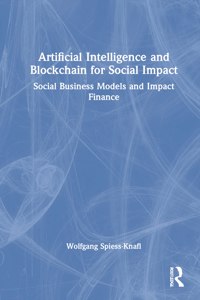 Artificial Intelligence and Blockchain for Social Impact
