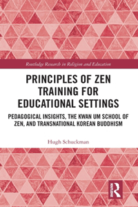 Principles of Zen Training for Educational Settings