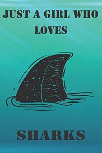 Just A Girl Who Loves Sharks