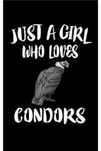 Just A Girl Who Loves Condors