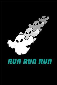 Run run run (ghost): Notebook Journal Diary 110 Lined pages