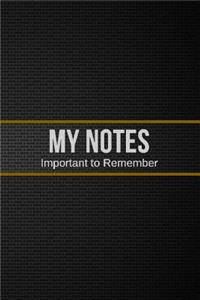 My Notes Important to Remember
