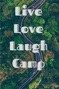 Live Love Laugh Camp