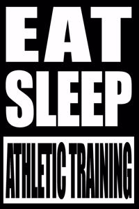 Eat Sleep Athletic Training Cool Notebook for an Athletic Trainer, College Ruled Journal