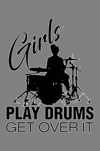 Girls Play Drums Get Over It